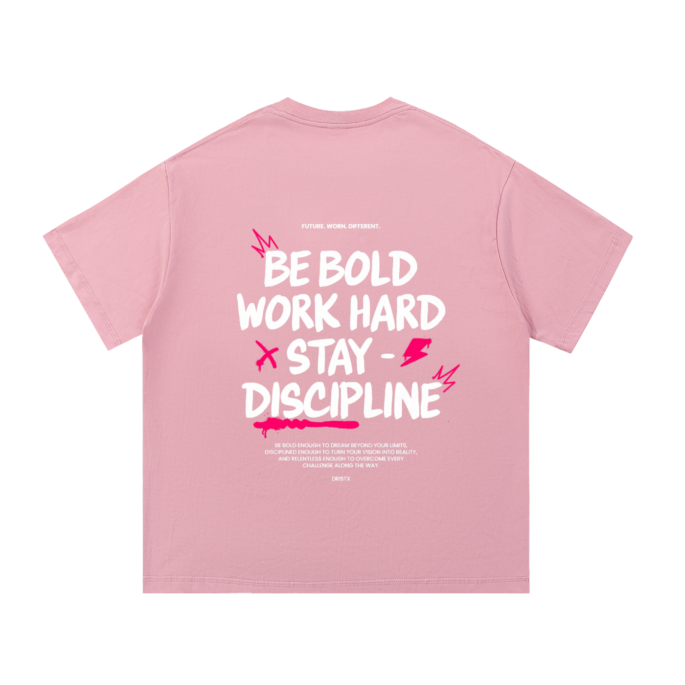 "BE BOLD WORK HARD STAY DISCIPLINE" GRAPHIC TEE